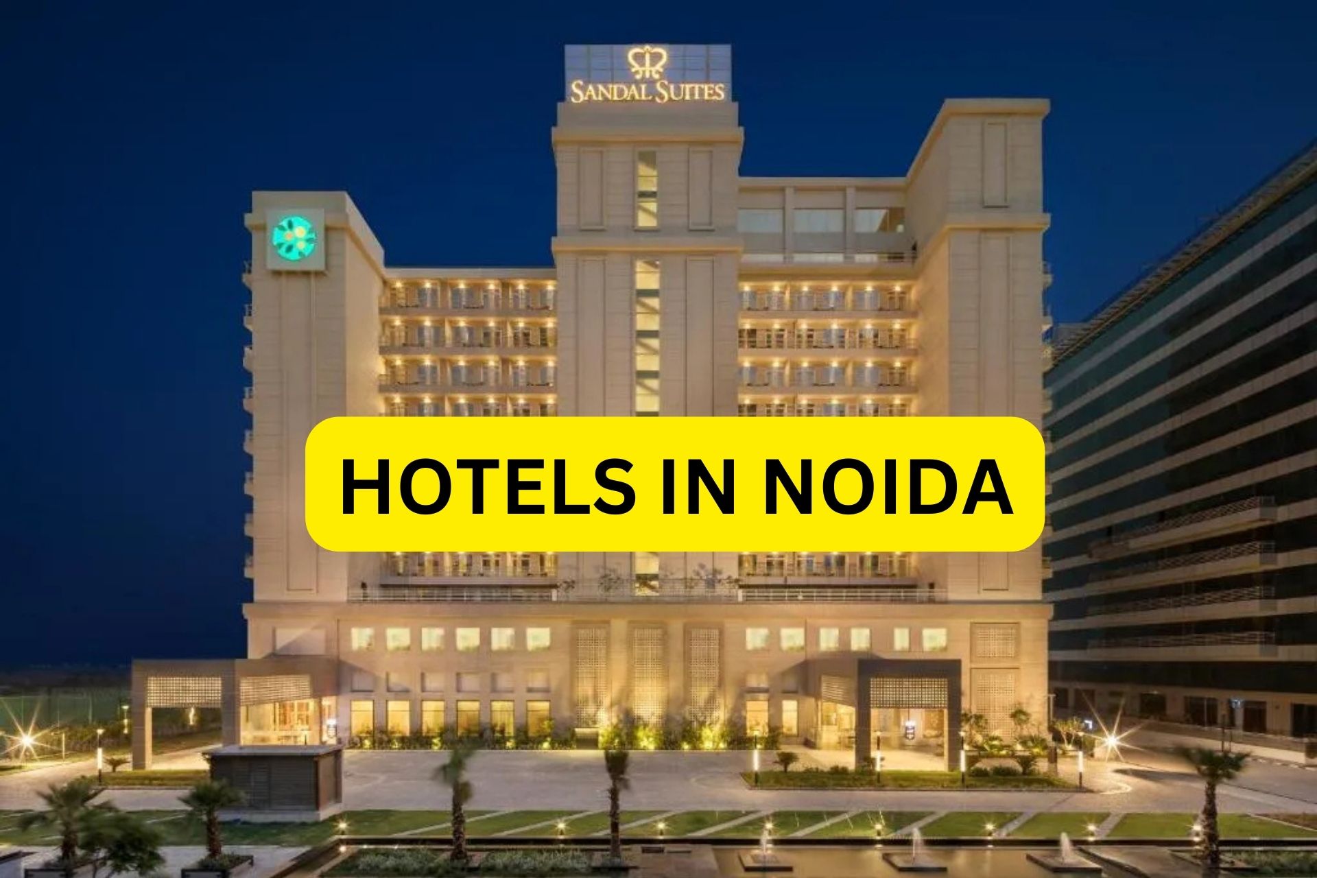 Hotels In Noida