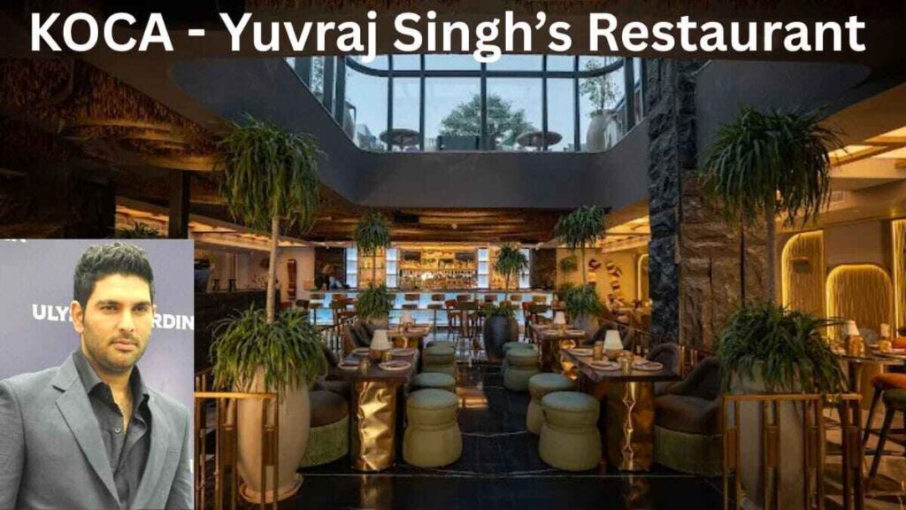 KOCA - Yuvraj Singh's Restaurant