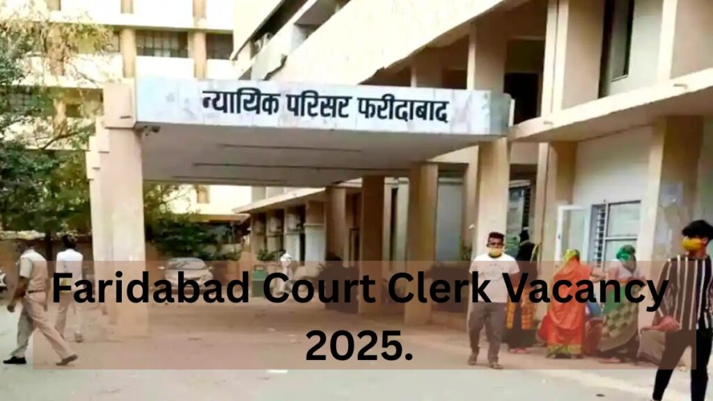 District Court Faridabad Vacancy 2025