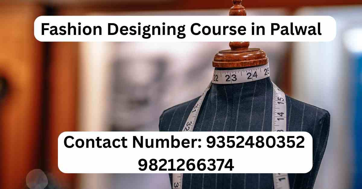 Fashion Designing College in Palwal
