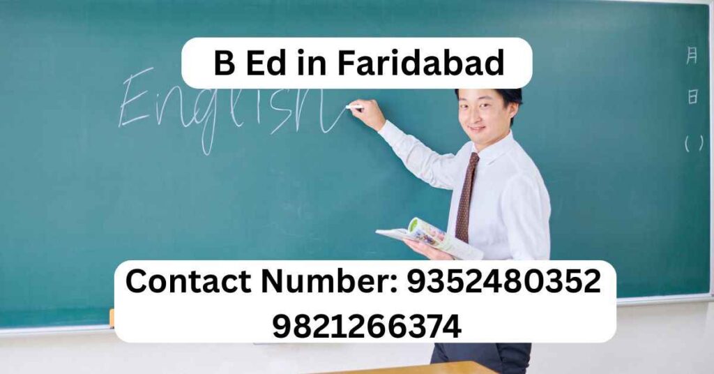 B Ed in Faridabad.