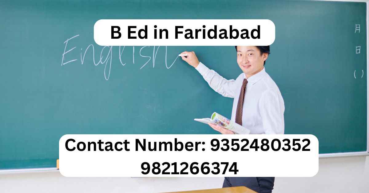 B Ed in Faridabad.
