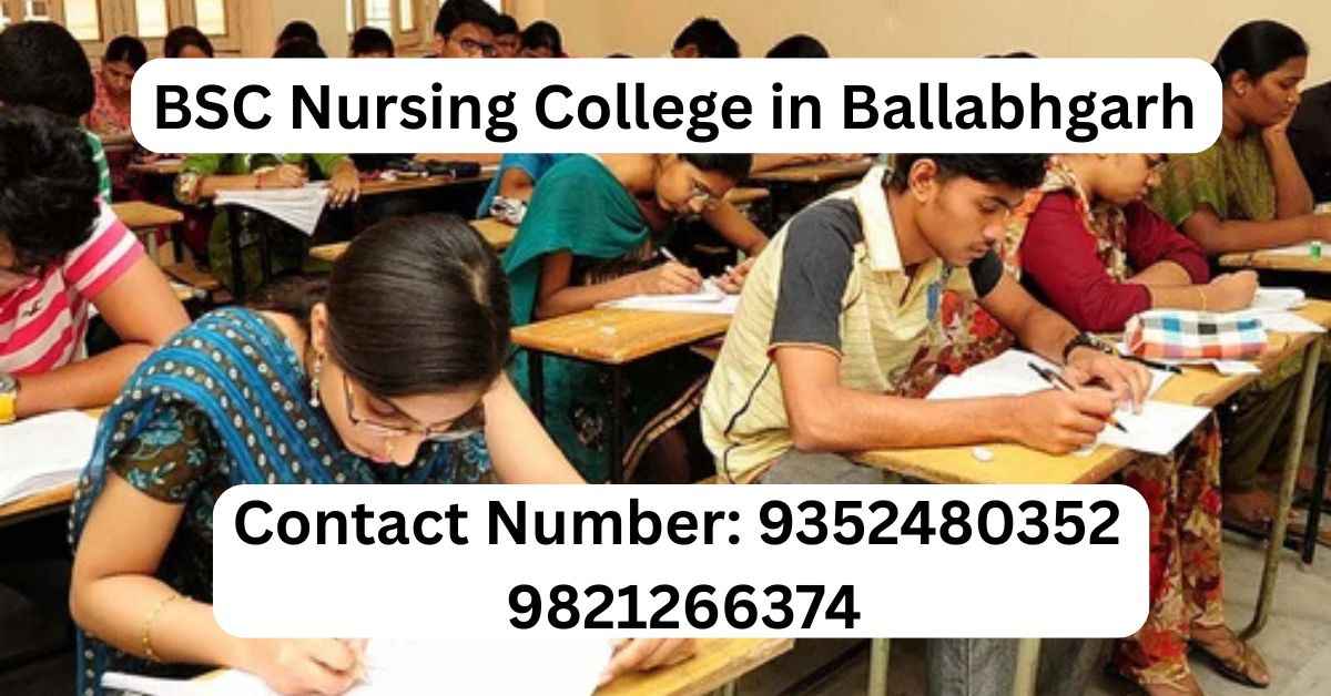 BSC Nursing College in Ballabhgarh