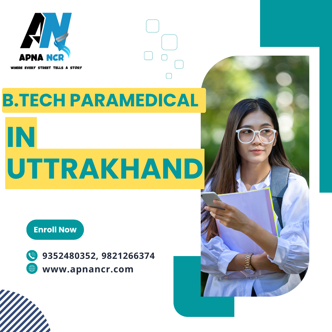 B.Tech Paramedical Courses in Uttarakhand